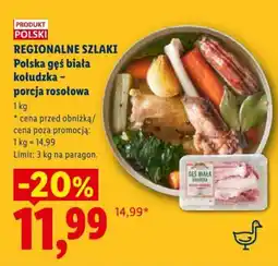 Lidl REGIONALNE SZLAKI Polska gęś biała kołudzka – porcja rosołowa oferta