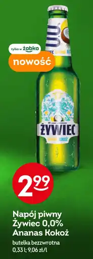 Żabka Napój piwny Żywiec 0,0% Ananas Kokoż oferta