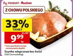 Auchan Szynka wieprzowa bez kości Dział Samoobsługi oferta