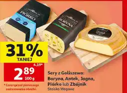 Auchan Sery z Goliszewa: Boryna, Antek, Jagna, Piórko lub Zbójnik oferta