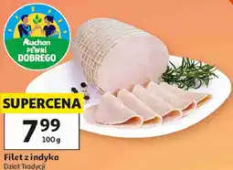 Auchan Filet z indyka Dział Tradycji oferta