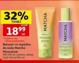 Auchan Balsam lub mgiełka do ciała Matcha Miraculum oferta