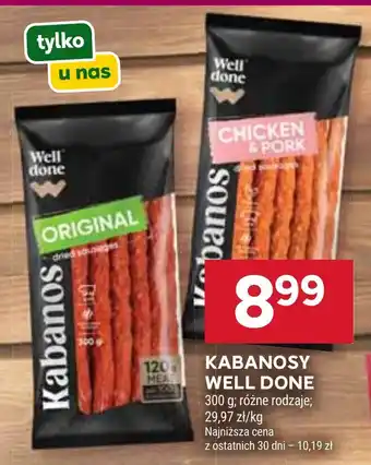 Kabanosy Well Done