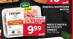 Stokrotka Miśo z indyka na kotlety O!mięso oferta