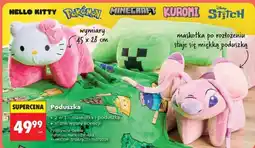 Biedronka Poduszka maskotka 2 w 1 Hello Kitty / Pokémon / Minecraft / Kuromi / Stitch oferta