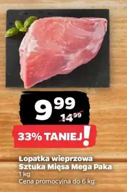 Netto Łopatka wieprzowa Sztuka Mięsa Mega Paka oferta