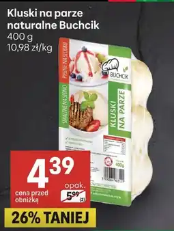 Delikatesy Centrum Kluski na parze naturalne Buchcik oferta