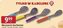 E.Leclerc Akcesoria kuchenne cedzak, chochla, łopatka, łyżka oferta