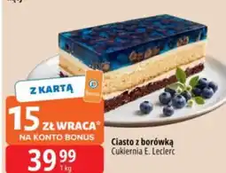 E.Leclerc Ciasto z borówką Cukiernia E. Leclerc oferta