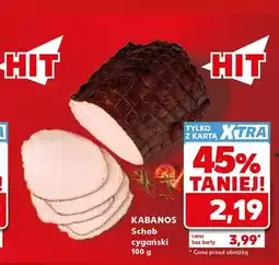 Kaufland Schab cygański Kabanos oferta