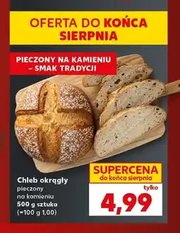 Kaufland Chleb okrągły pieczony na kamieniu oferta