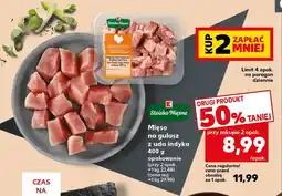 Kaufland Mięso na gulasz z uda indyka Stoisko Mięsne oferta