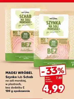 Kaufland Szynka na soli morskiej Madej Wróbel oferta