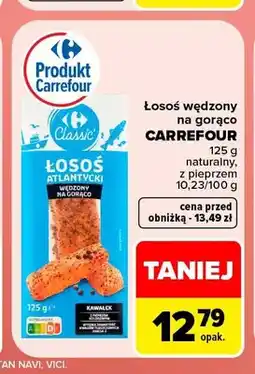 Carrefour Łosoś wędzony na gorąco naturalny Carrefour Classic oferta