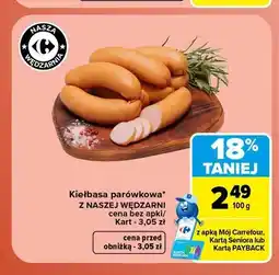 Carrefour Kiełbasa parówkowa Nasza Wędzarnia oferta
