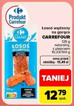 Carrefour Łosoś wędzony na gorąco CARREFOUR oferta