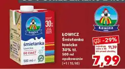 Kaufland ŁOWICZ Śmietanka łowicka 30% tł oferta