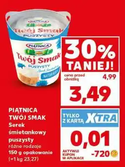 Kaufland PIĄTNICA Twój Smak oferta
