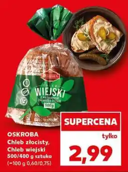 Kaufland OSKROBA Chleb złocisty, Chleb wiejski oferta