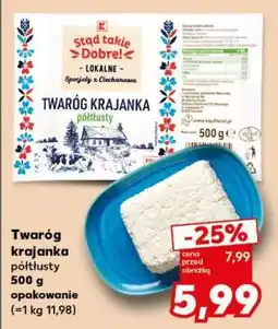 Kaufland Twaróg krajanka, półtłusty oferta