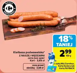 Carrefour Kiełbasa podwawelska z Naszej Wędzarni oferta
