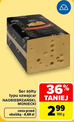 Carrefour Ser żółty typu szwajcar NADBIEBRZAŃSKI, MONIECKI oferta