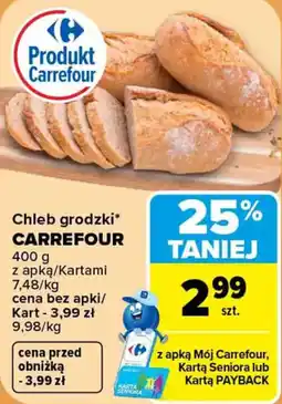 Carrefour Chleb grodzki* CARREFOUR oferta