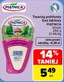 Carrefour Twaróg półtłusty bez laktozy PIĄTNICA oferta