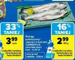 Carrefour Pstrąg patroszony JAKOŚĆ Z NATURY CARREFOUR oferta