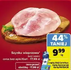 Carrefour Market Szynka wieprzowa bez kości oferta