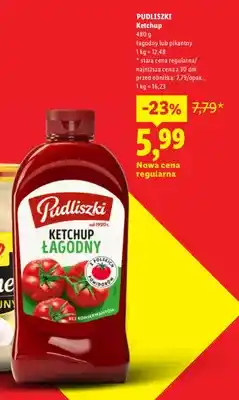 Lidl Ketchup łagodny Pudliszki oferta
