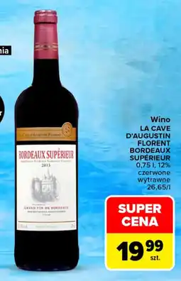 Carrefour Market Wino LA CAVE D'AUGUSTIN FLORENT BORDEAUX SUPÉRIEUR oferta