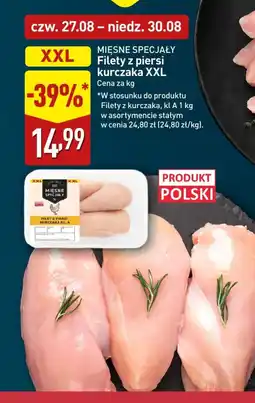 ALDI Miesne Specjały Filety z piersi kurczaka XXL oferta