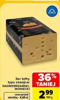Carrefour Ser żółty typu szwajcar NADBIEBRZAŃSKI, MONIECKI oferta