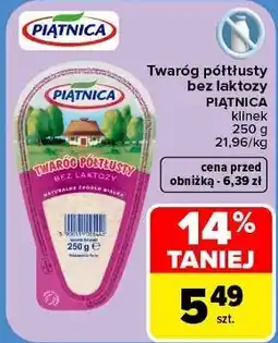 Carrefour Twaróg półtłusty bez laktozy Piątnica oferta