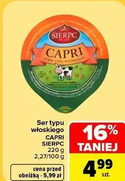 Carrefour Ser typu włoskiego CAPRI SIERPC oferta