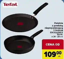 Carrefour Patelnia z powłoką nieprzywierającą Tefal Titanium Excellence oferta
