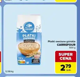 Carrefour Express Płatki owsiane górskie Carrefour Classic oferta