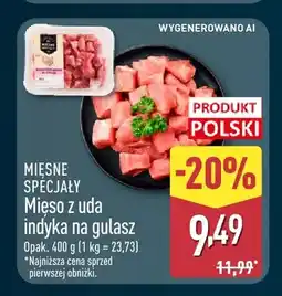 ALDI Mięso z uda indyka na gulasz Mięsne Specjały oferta