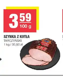Spar Szynka z kotła Tarczyński oferta