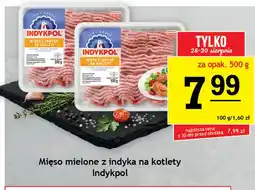 Gram Market Mięso mielone z indyka na kotlety Indykpol oferta