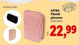 Lidl ASTRA Piórnik pluszowy oferta