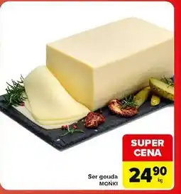 Carrefour Market Ser gouda MOŃKI oferta