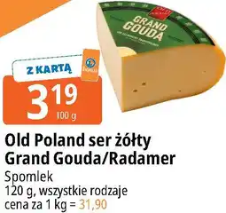 E.Leclerc Old Poland ser żółty Grand Gouda/Radamer Spomlek oferta