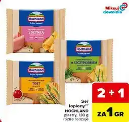 Carrefour Market Ser topiony HOCHLAND plastry oferta
