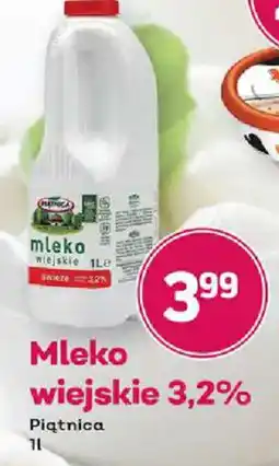 Bliski Mleko wiejskie 3,2% Piątnica oferta