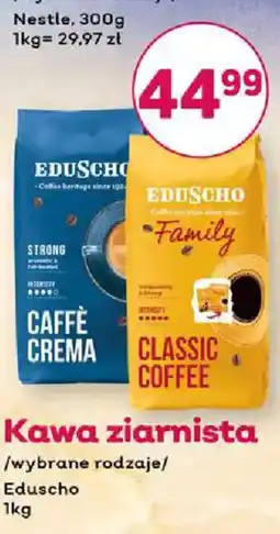 Bliski Kawa ziarnista /wybrane rodzaje/ Eduscho oferta