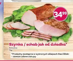Bliski Szynka jak od dziadka Sokołów oferta