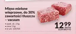 Makro Mięso mielone wieprzowe do 30% zawartości tłuszczu vacuum oferta