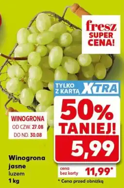 Kaufland Winogrona jasne luzem oferta